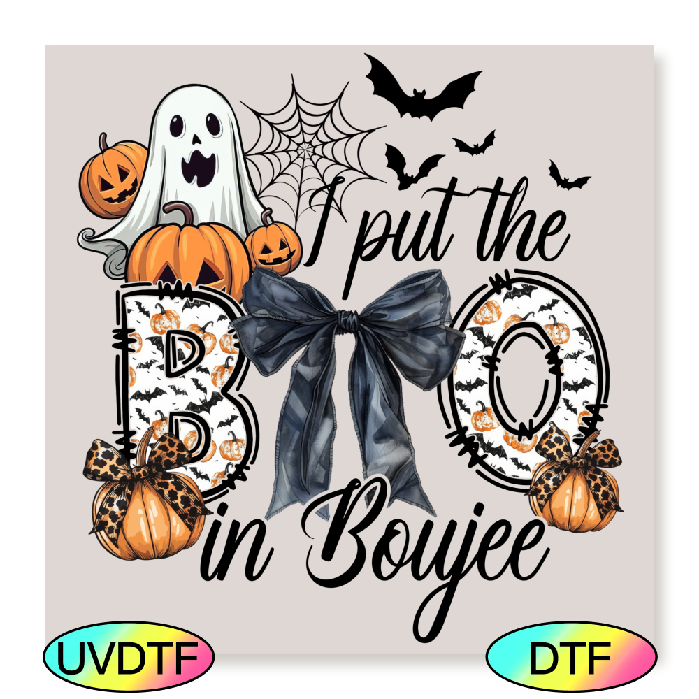 DTF I Put The Boo In Boujee Decal 19cm
