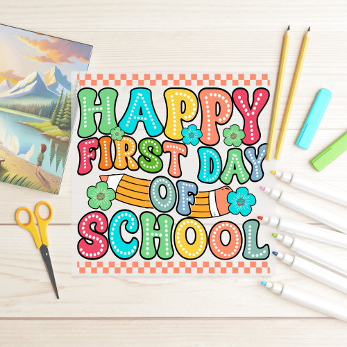 DTF Happy First Day of School