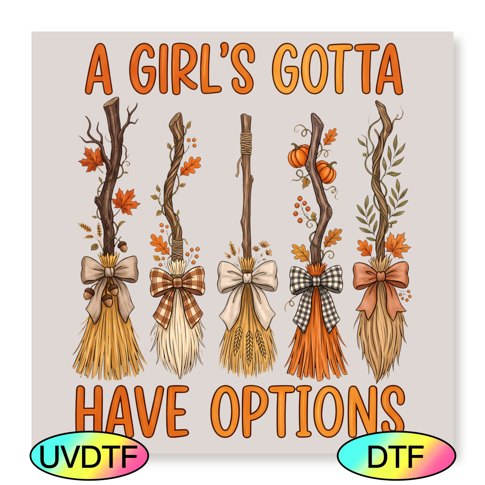 A Girls Gotta have Options - Decal